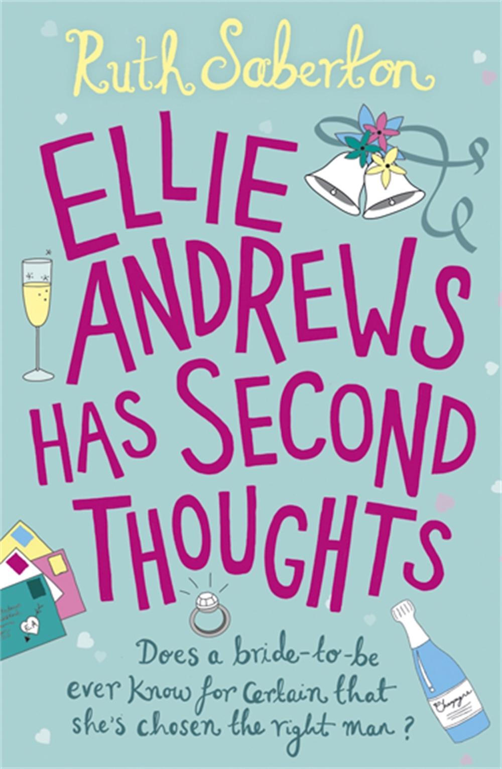 Ellie Andrews Has Second Thoughts by Ruth Saberton - ISBN: 9781409135494