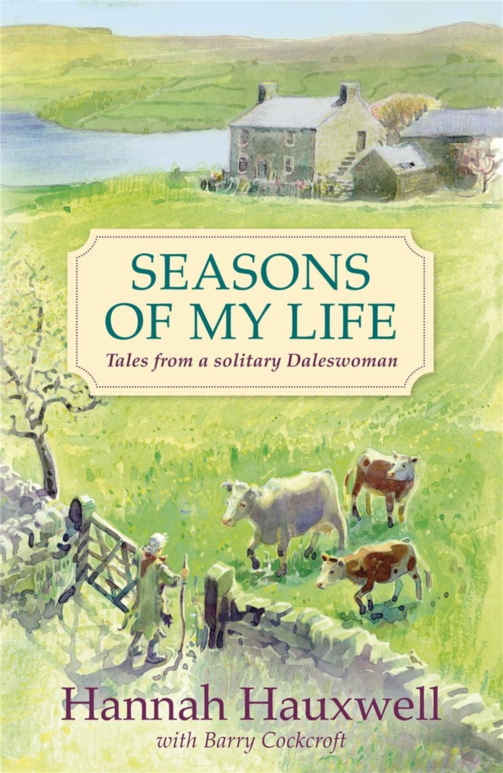 Seasons of My Life by Hannah Hauxwell - ISBN: 9781409136231