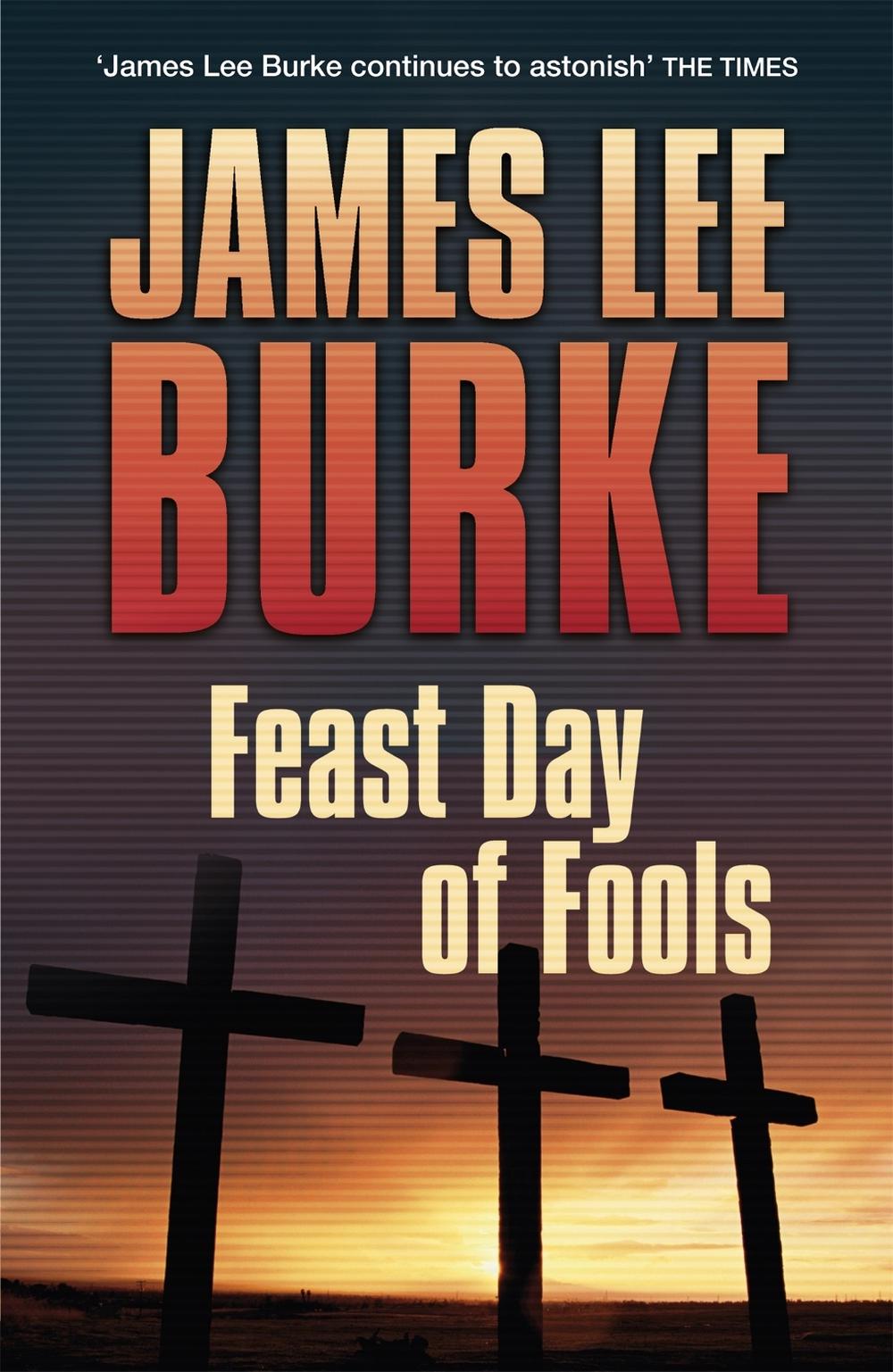 Feast Day of Fools by James Lee Burke - ISBN: 9781409136316
