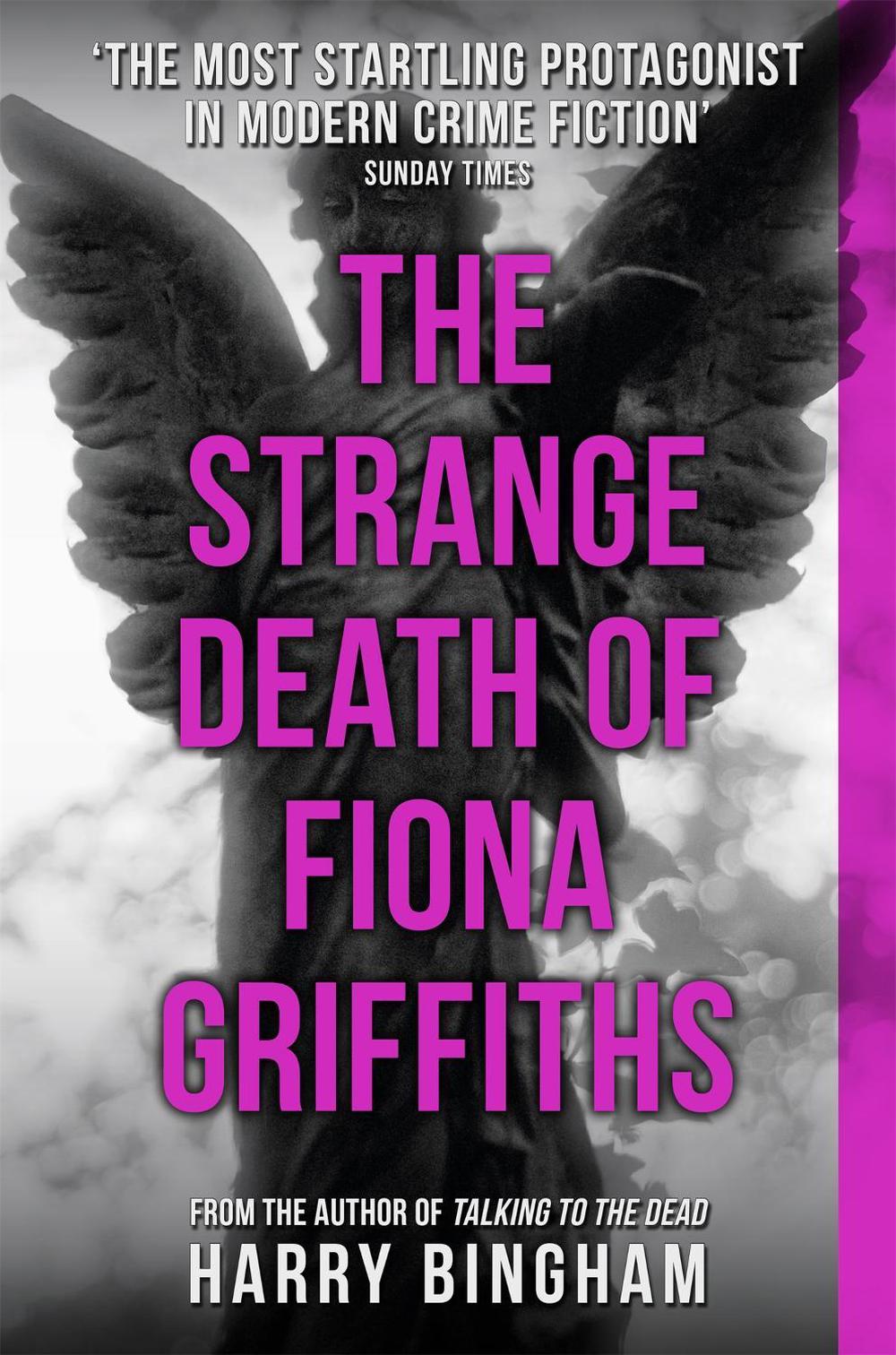 The Strange Death of Fiona Griffiths by Harry Bingham - ISBN: 9781409137245