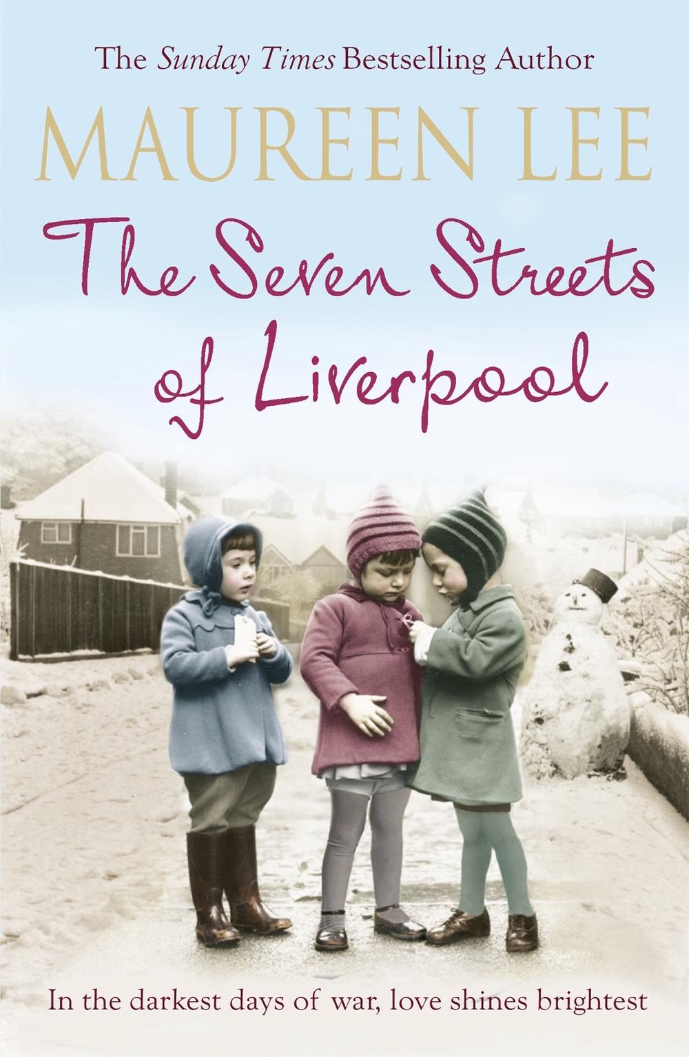 The Seven Streets of Liverpool by Maureen Lee - ISBN: 9781409137337