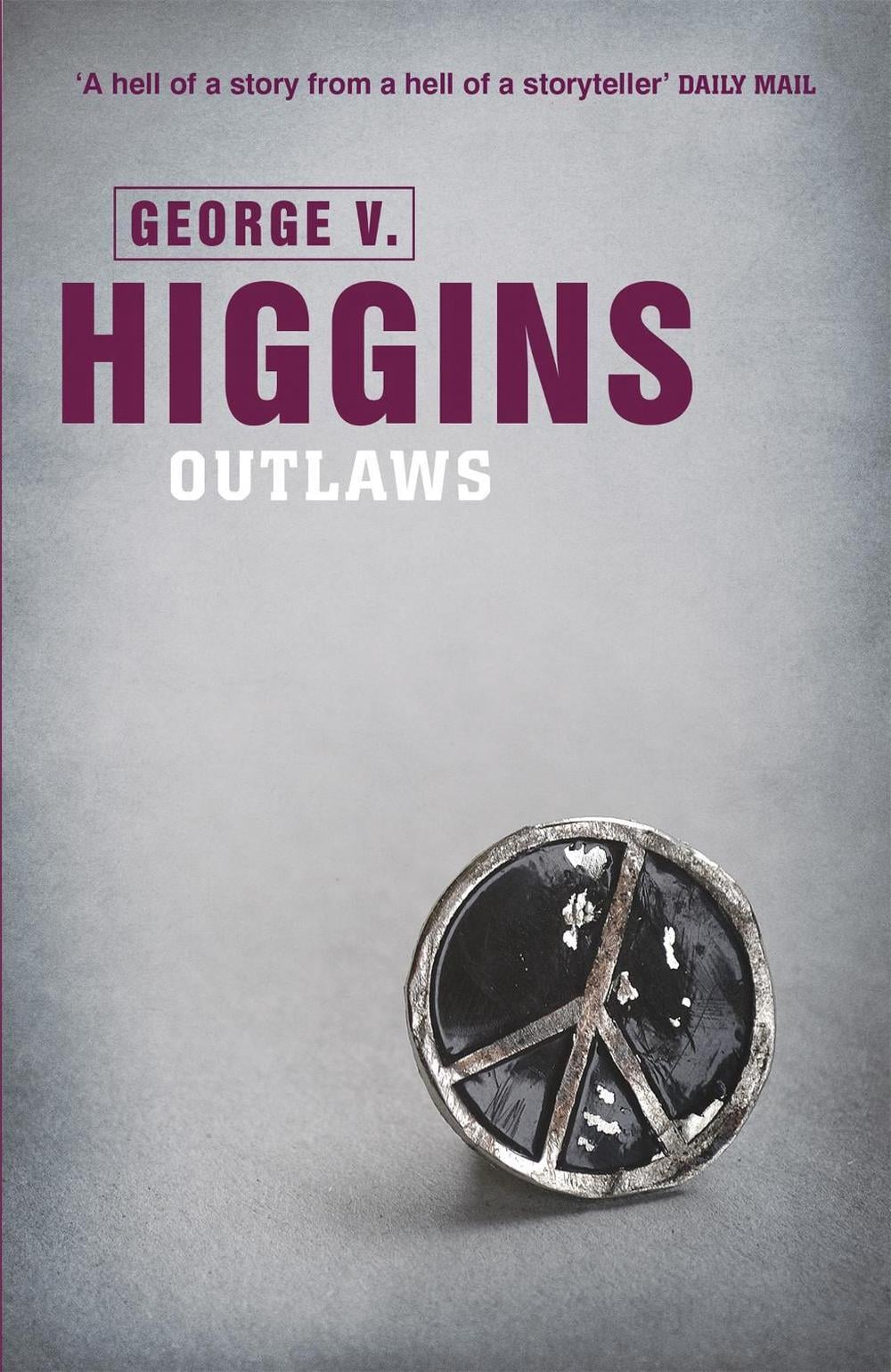 Outlaws by George V. Higgins - ISBN: 9781409138181