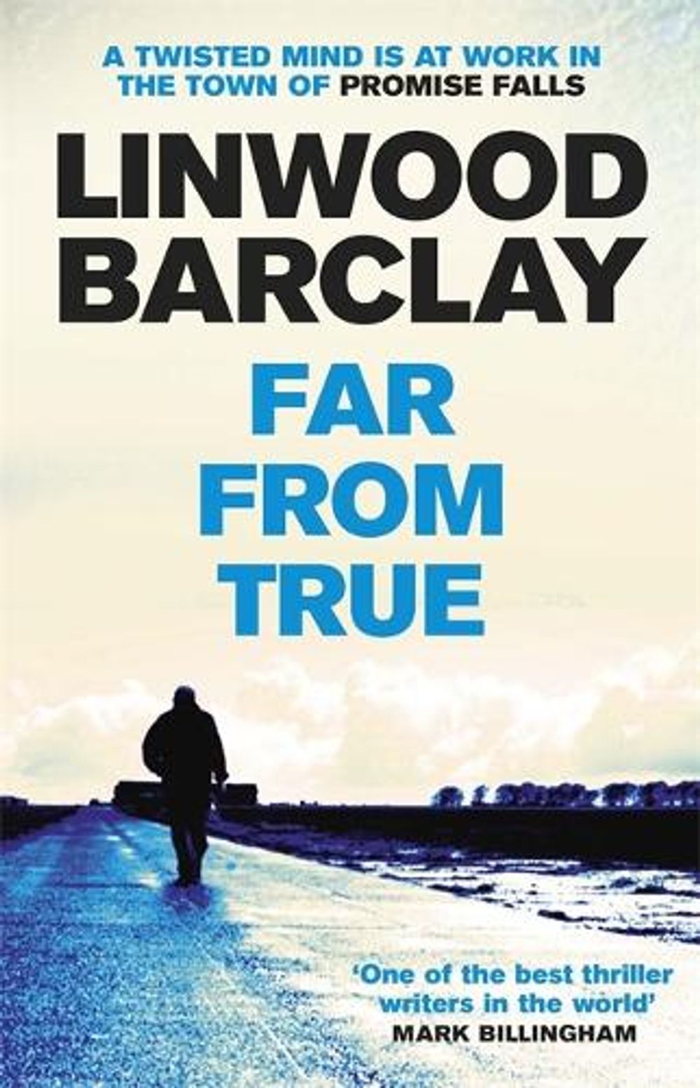 Far From True by Linwood Barclay - ISBN: 9781409146513