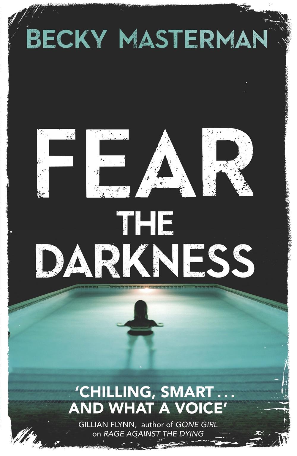 Fear the Darkness by Becky Masterman - ISBN: 9781409147305