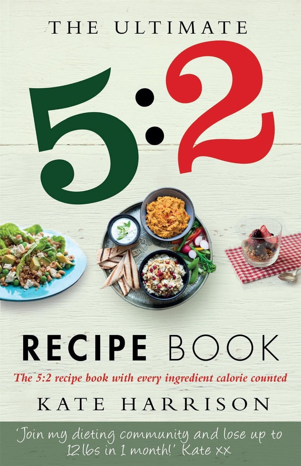 The Ultimate 5:2 Diet Recipe Book by Kate Harrison - ISBN: 9781409147992