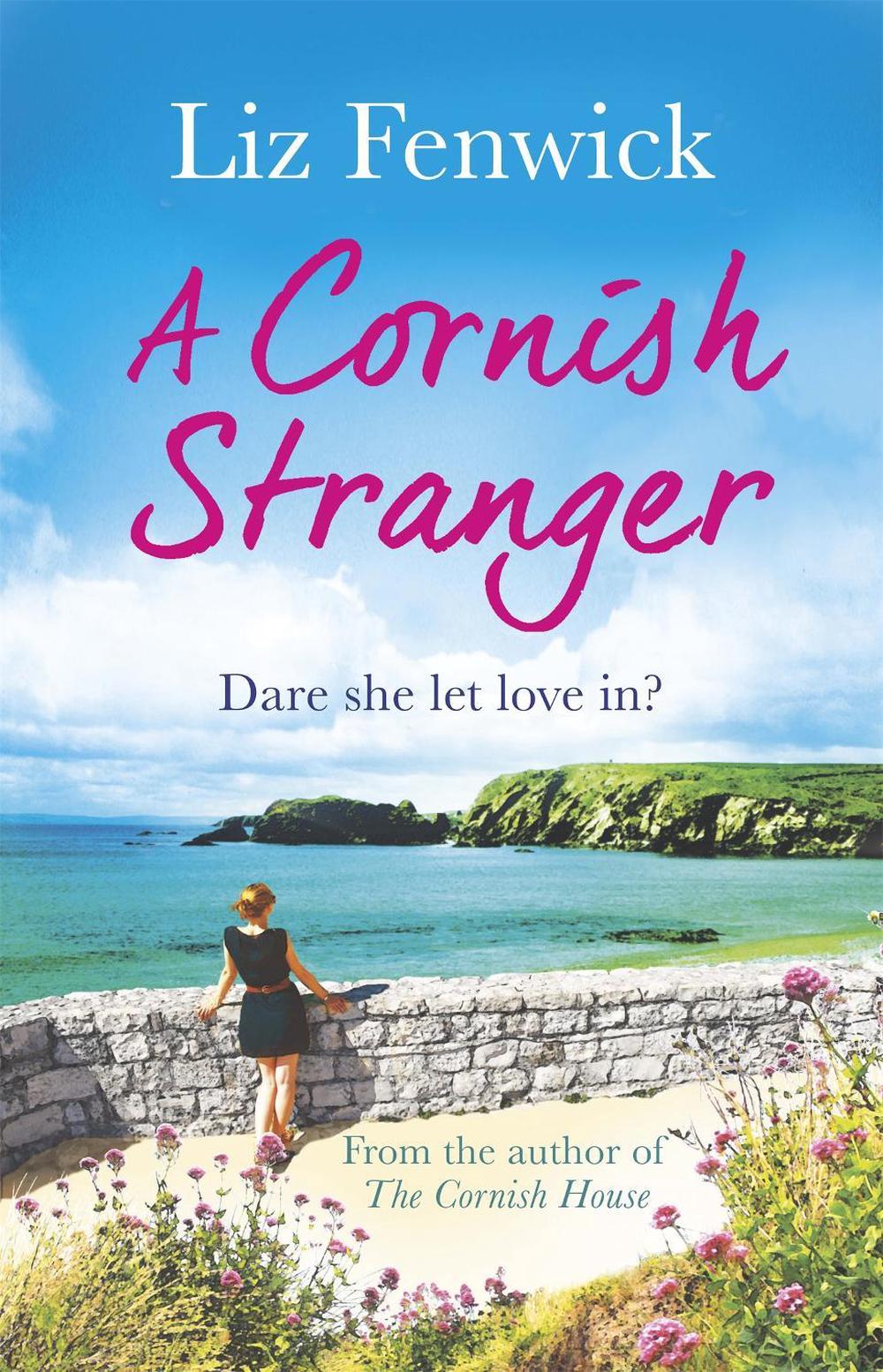 A Cornish Stranger by Liz Fenwick - ISBN: 9781409148241