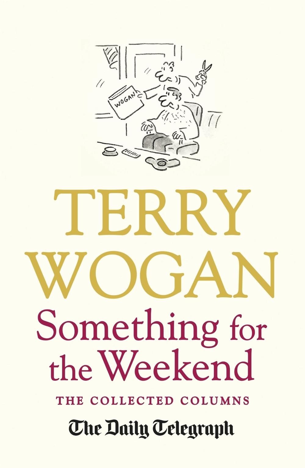 Something for the Weekend by Telegraph Media Group Ltd - ISBN: 9781409148807