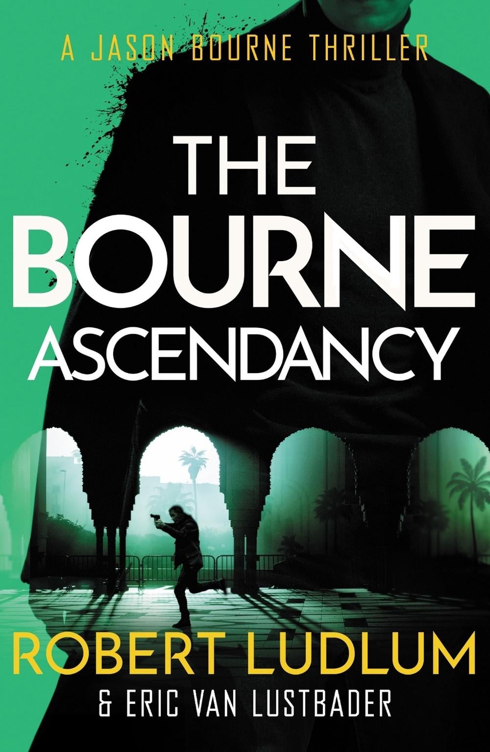 Robert Ludlum's The Bourne Ascendancy by Robert Ludlum - ISBN: 9781409149293