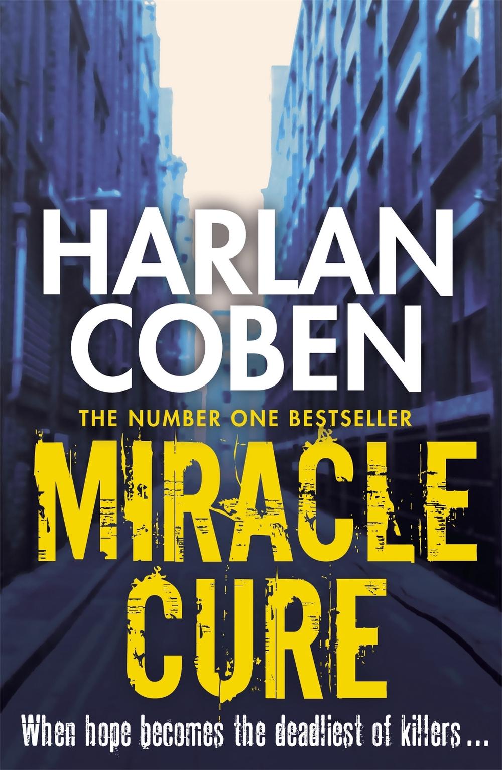 Miracle Cure by Harlan Coben - ISBN: 9781409150473
