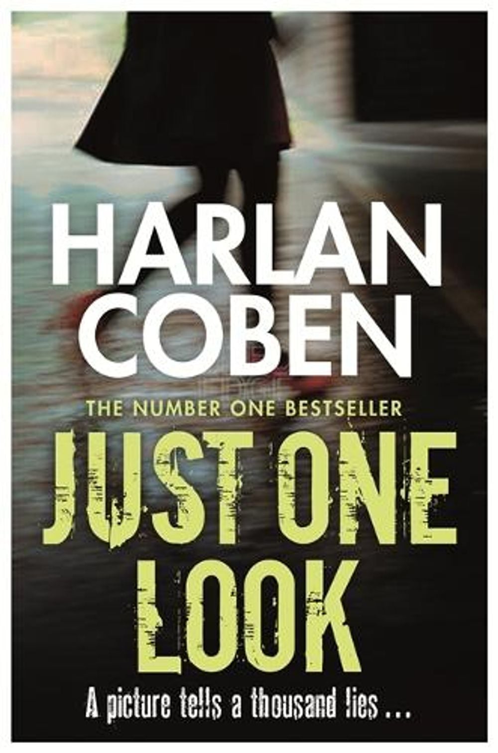 Just One Look by Harlan Coben - ISBN: 9781409150480