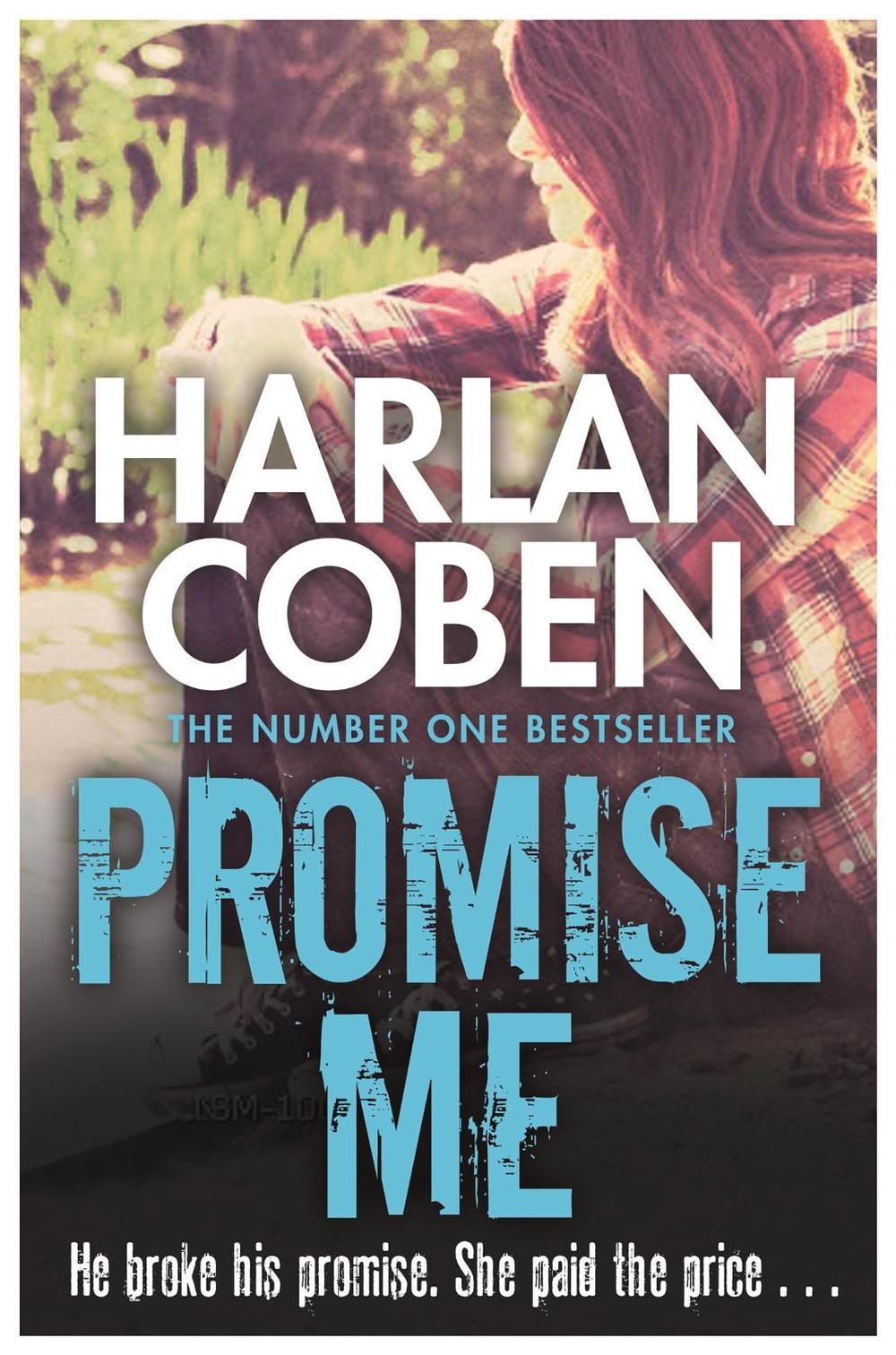 Promise Me by Harlan Coben - ISBN: 9781409150503