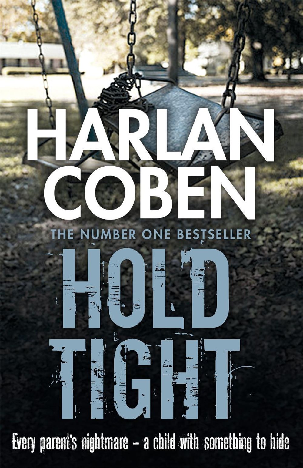 Hold Tight by Harlan Coben - ISBN: 9781409150572