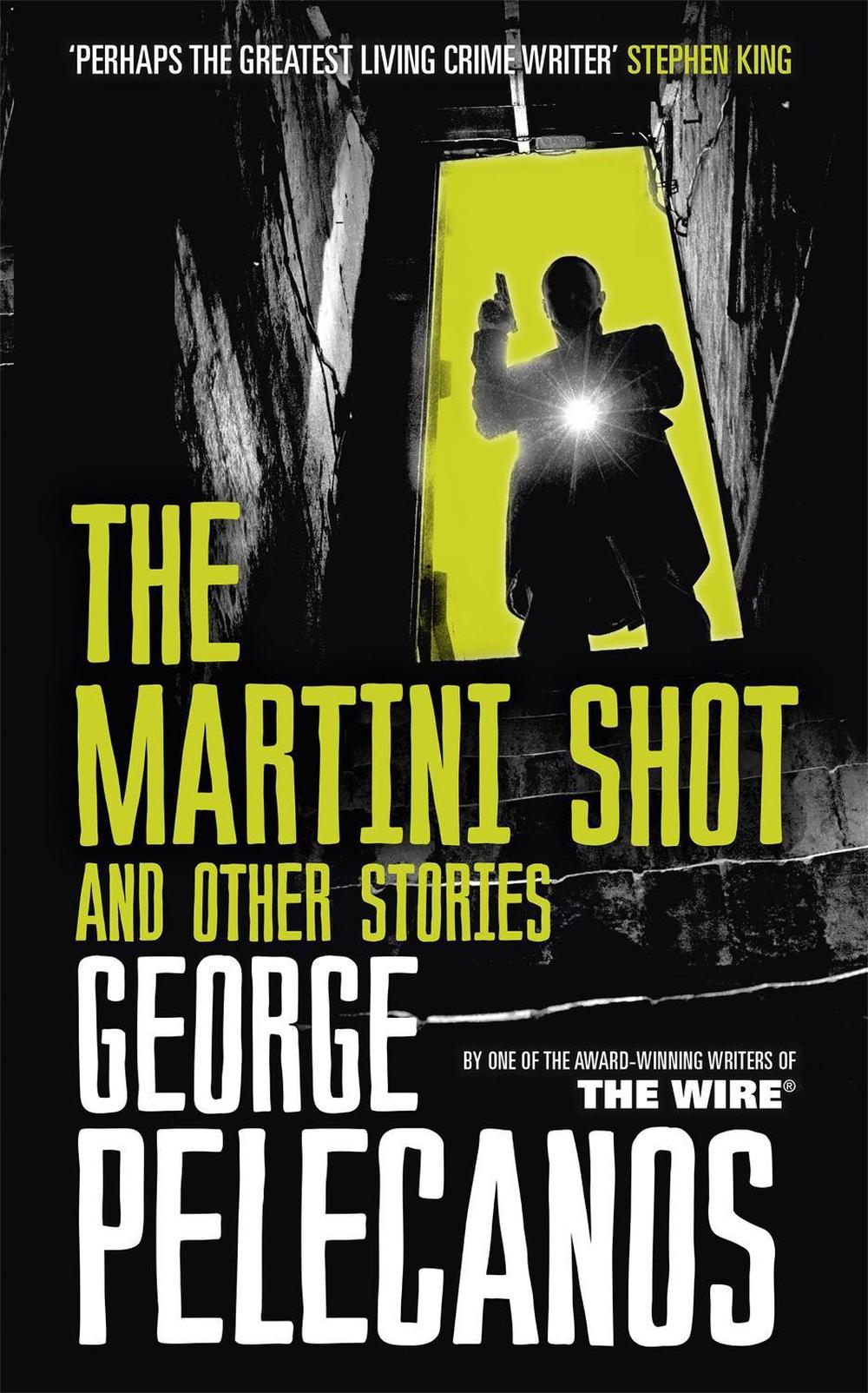 The Martini Shot and Other Stories, 9781409151357