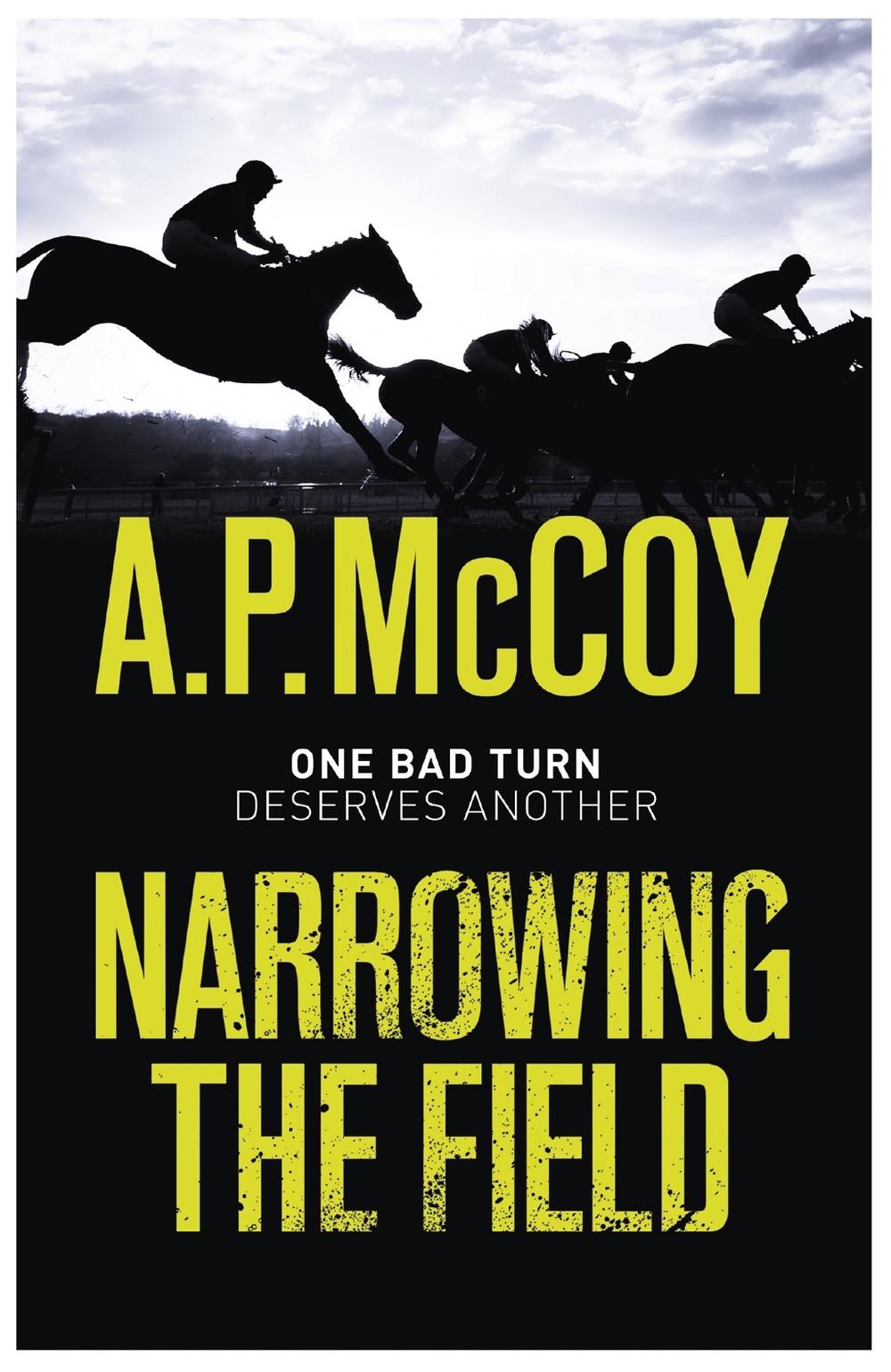 Narrowing the Field by A.P. McCoy - ISBN: 9781409152040
