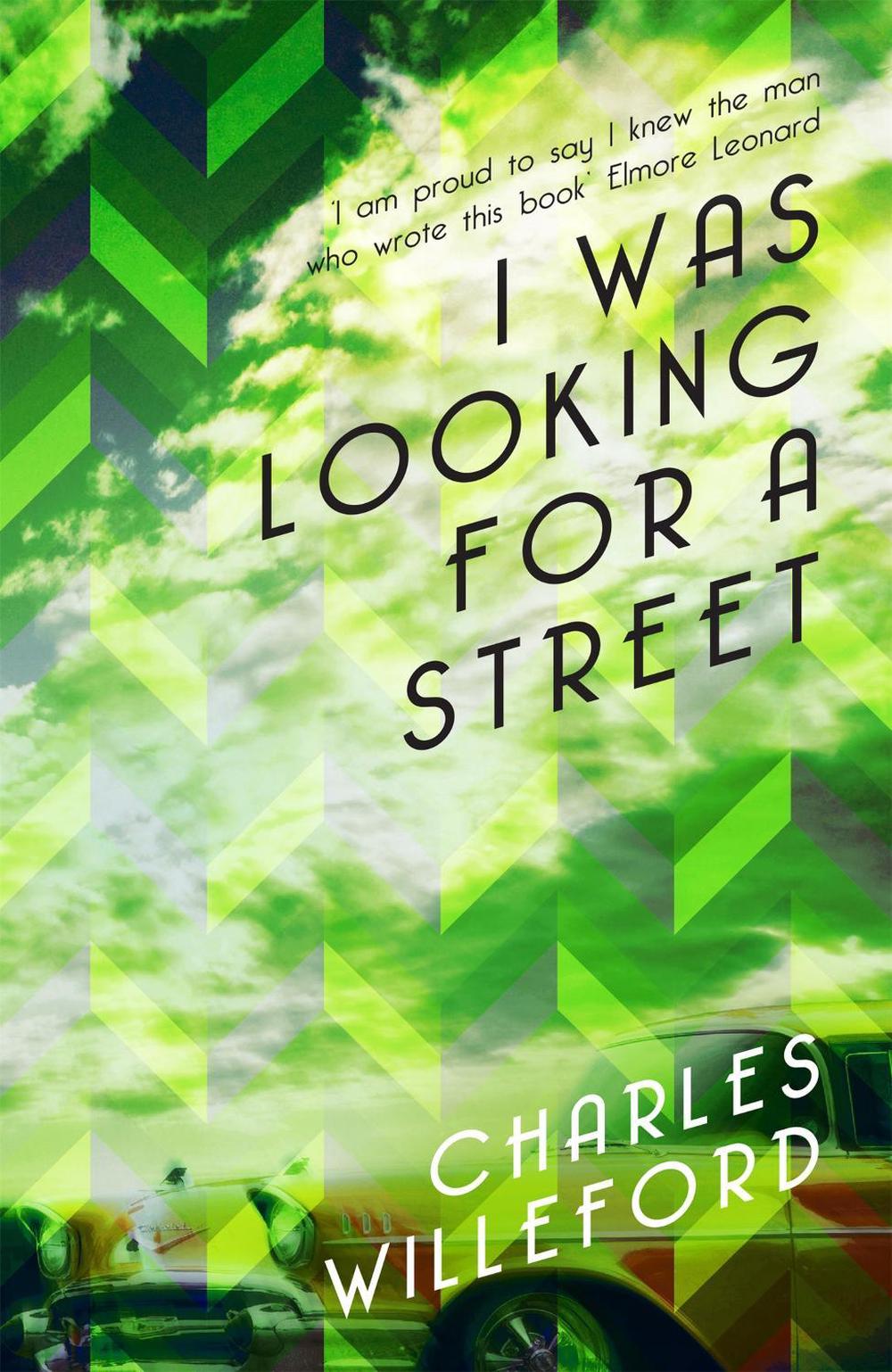 I Was Looking For a Street by Charles Willeford - ISBN: 9781409152514
