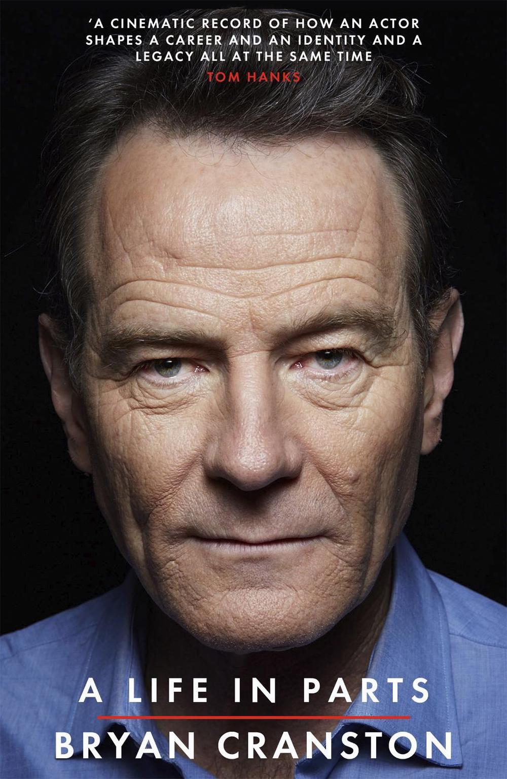 A Life in Parts by Bryan Cranston - ISBN: 9781409156598