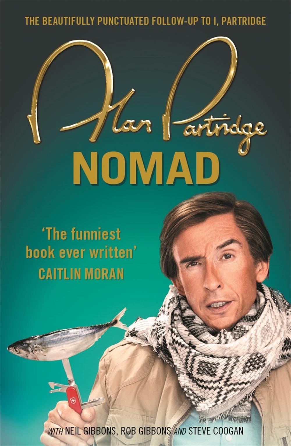 Alan Partridge: Nomad by Alan Partridge - ISBN: 9781409156710