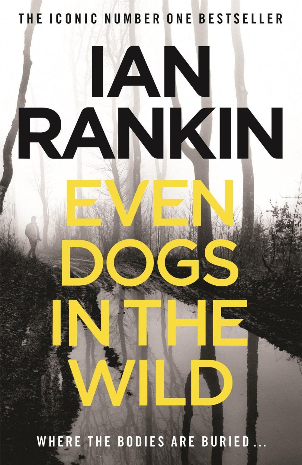 Even Dogs in the Wild by Ian Rankin - ISBN: 9781409159384