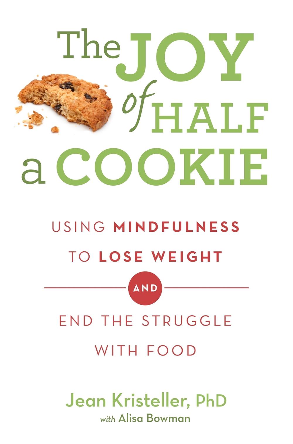 The Joy of Half A Cookie by Jean Kristeller - ISBN: 9781409163886