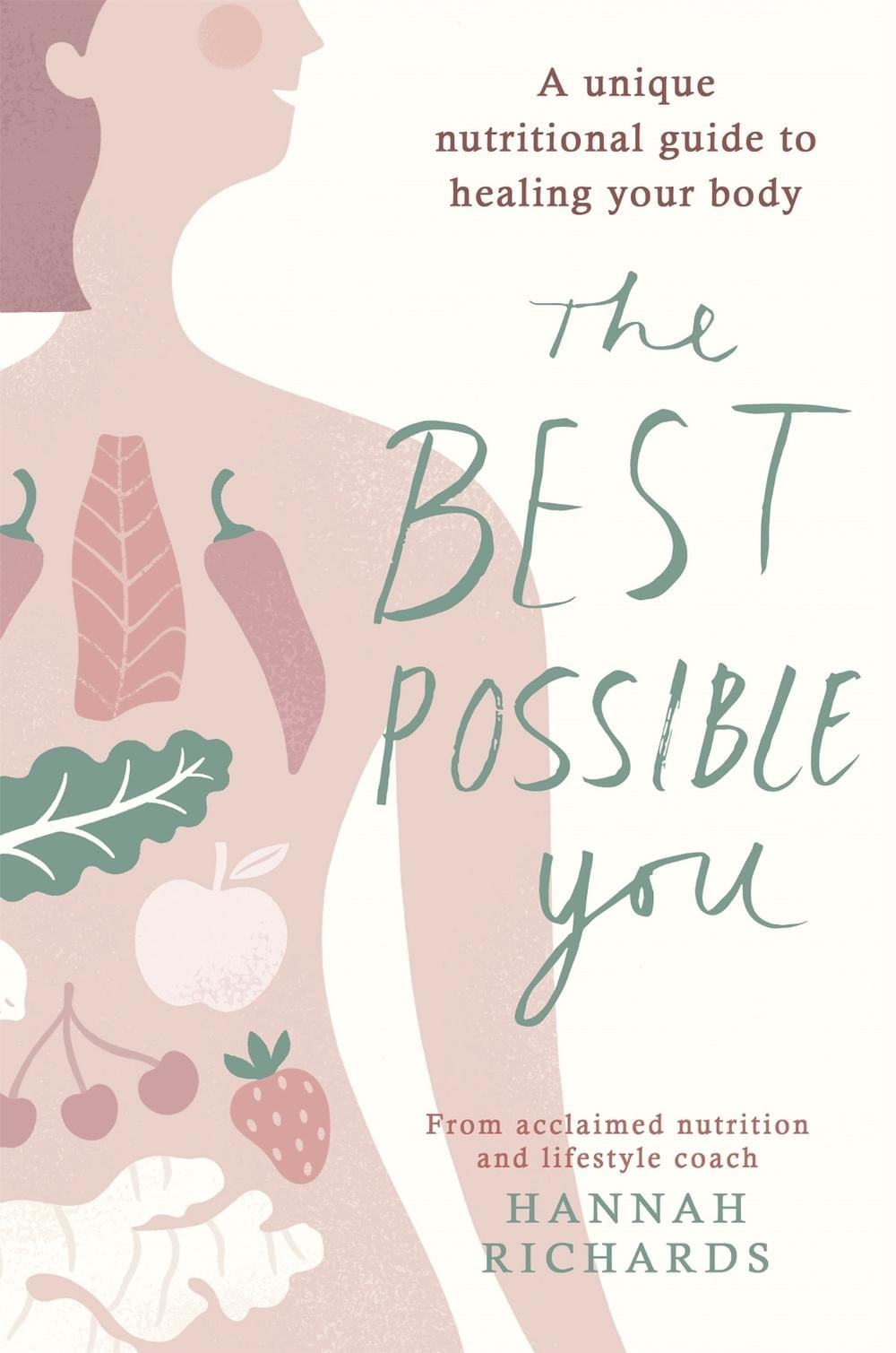 The Best Possible You by Hannah Richards - ISBN: 9781409164715