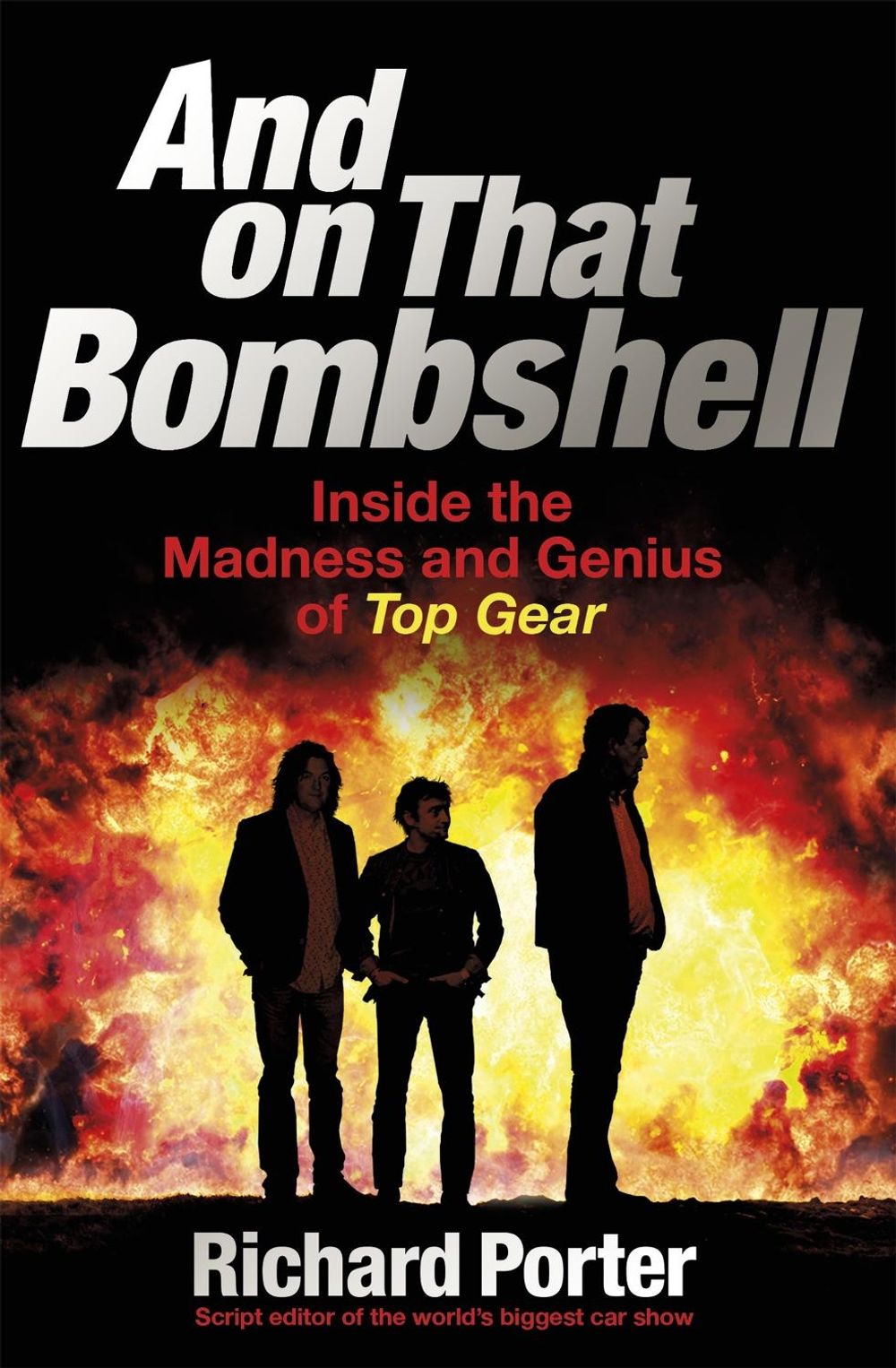 And On That Bombshell by Richard Porter - ISBN: 9781409165071