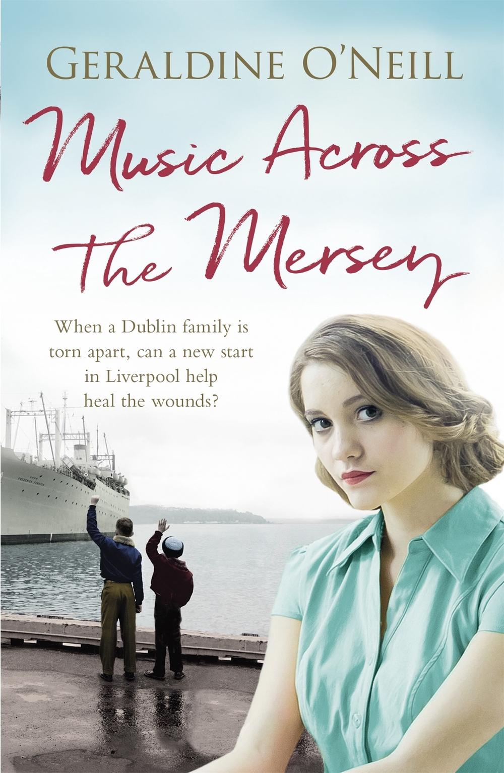 Music Across the Mersey by Geraldine O'Neill - ISBN: 9781409166696