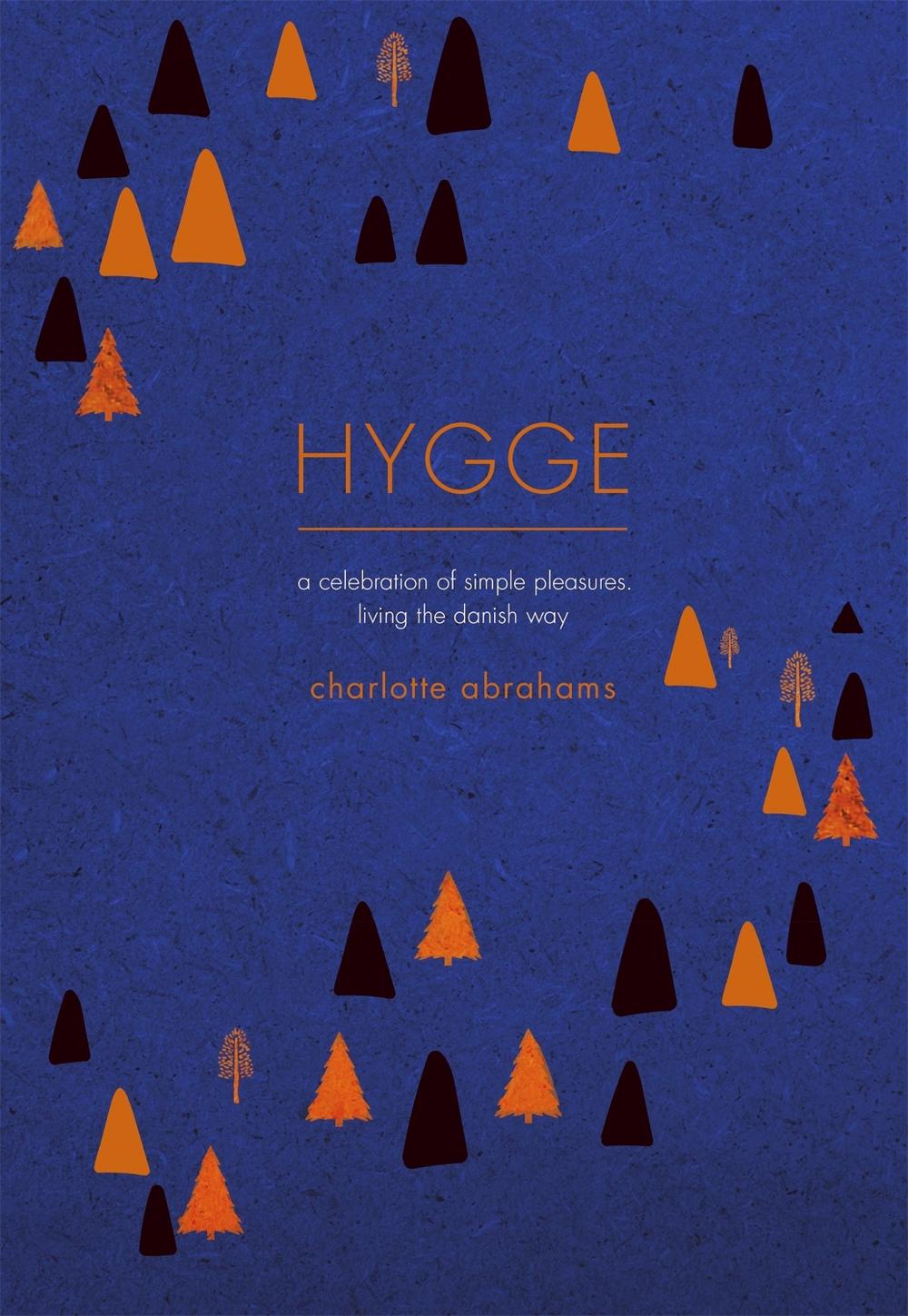Hygge by Charlotte Abrahams - ISBN: 9781409167594