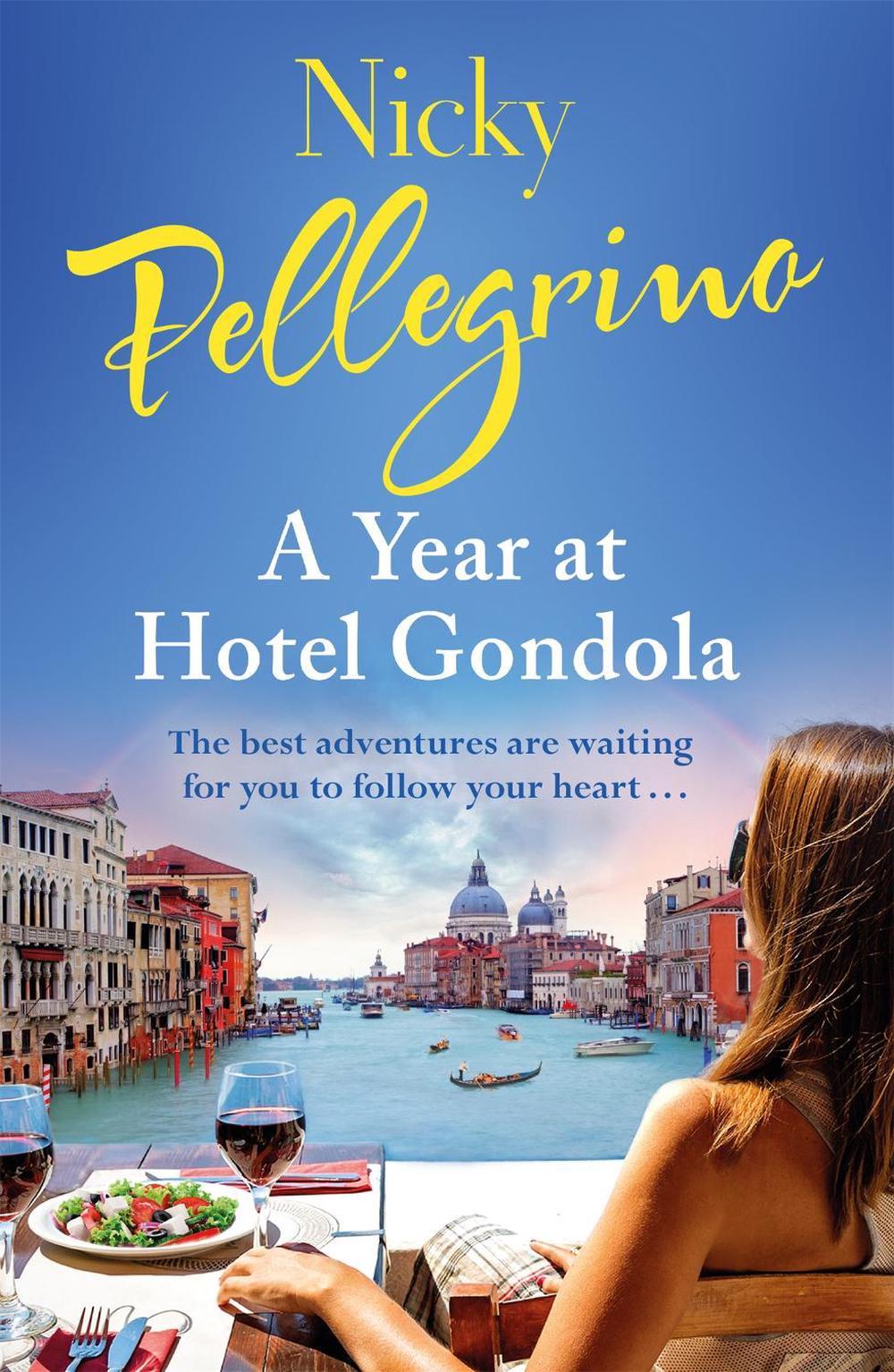 A Year at Hotel Gondola by Nicky Pellegrino - ISBN: 9781409167686
