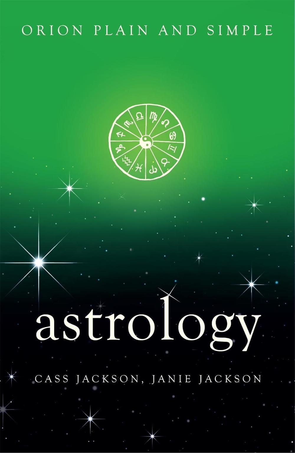 Astrology, Orion Plain and Simple by Cass Jackson - ISBN: 9781409169475