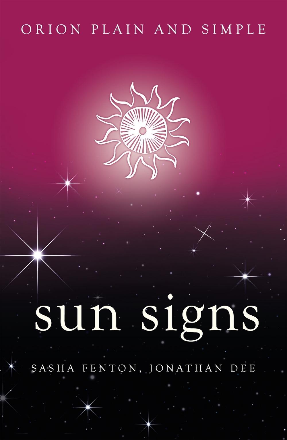 Sun Signs, Orion Plain and Simple by Sasha Fenton - ISBN: 9781409170396