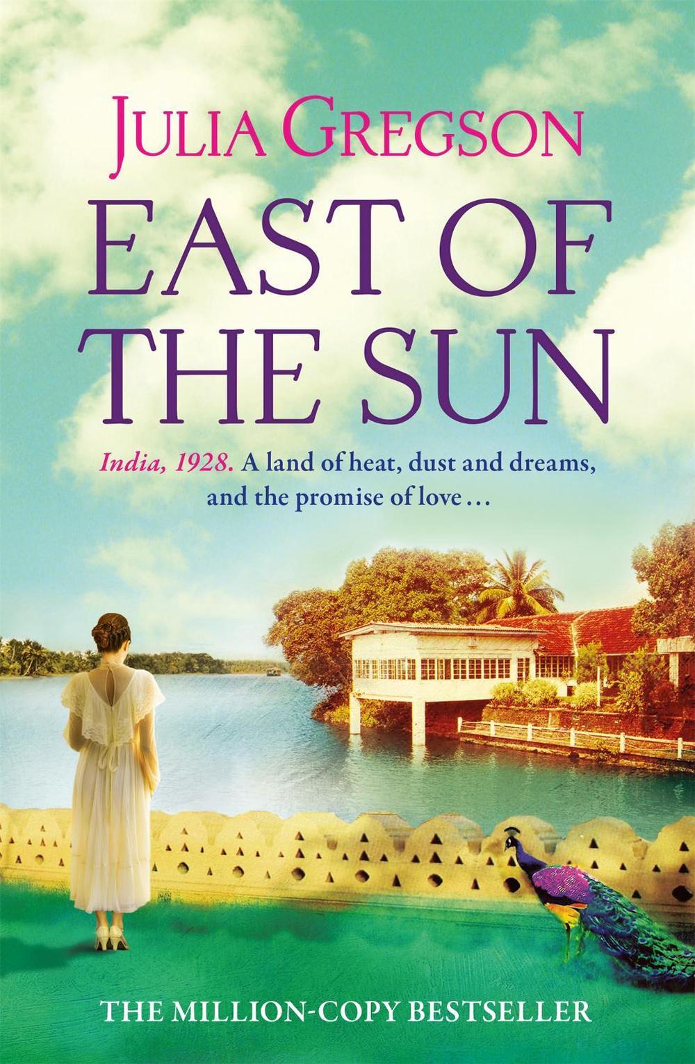 East of the Sun by Julia Gregson - ISBN: 9781409170501