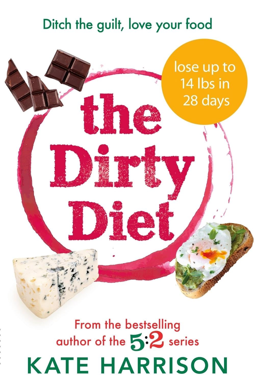 The Dirty Diet by Kate Harrison - ISBN: 9781409171287