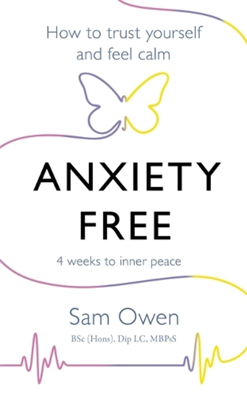 Anxiety Free by Sam Owen - ISBN: 9781409171393