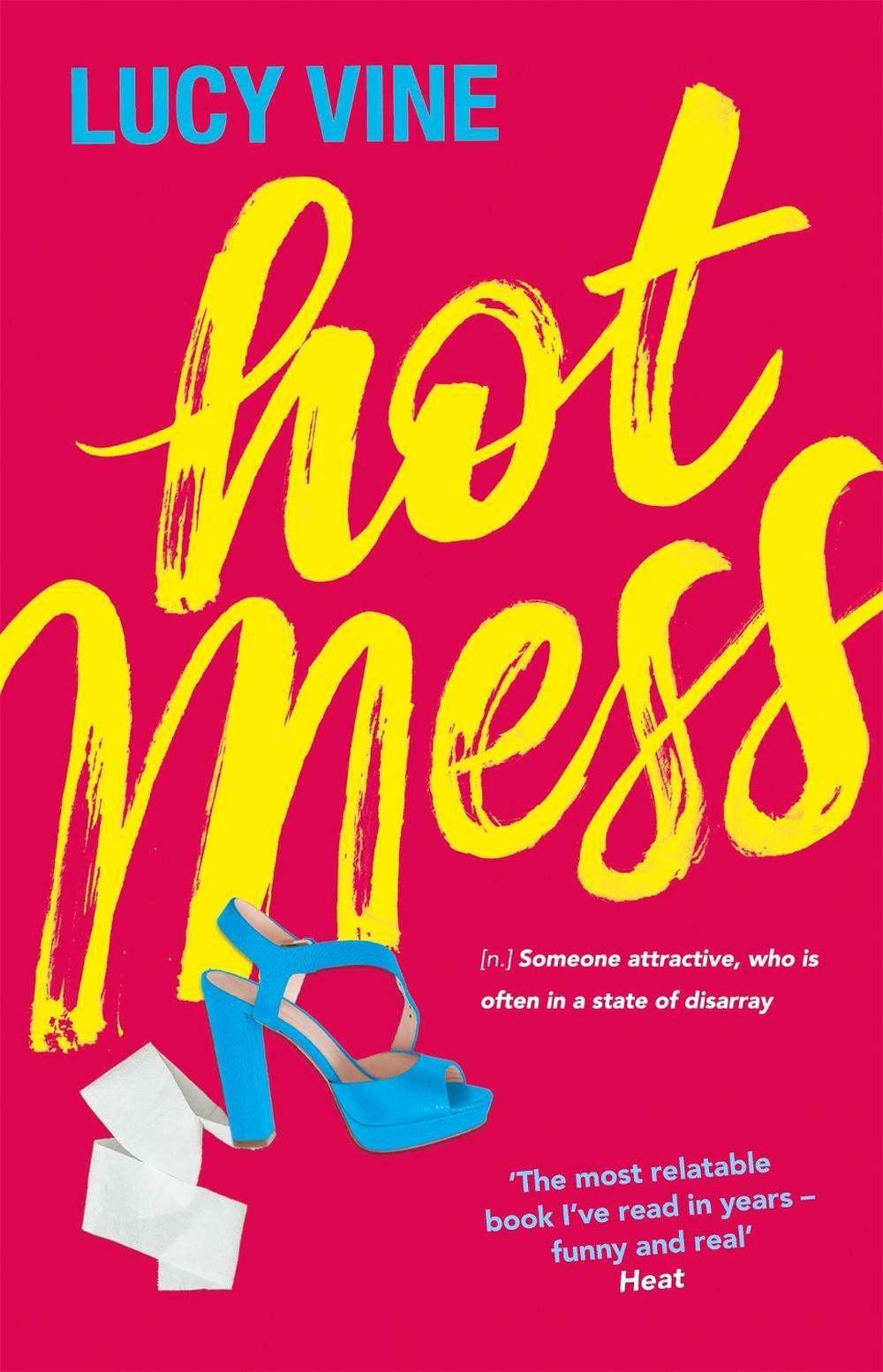 Hot Mess by Lucy Vine - ISBN: 9781409172208