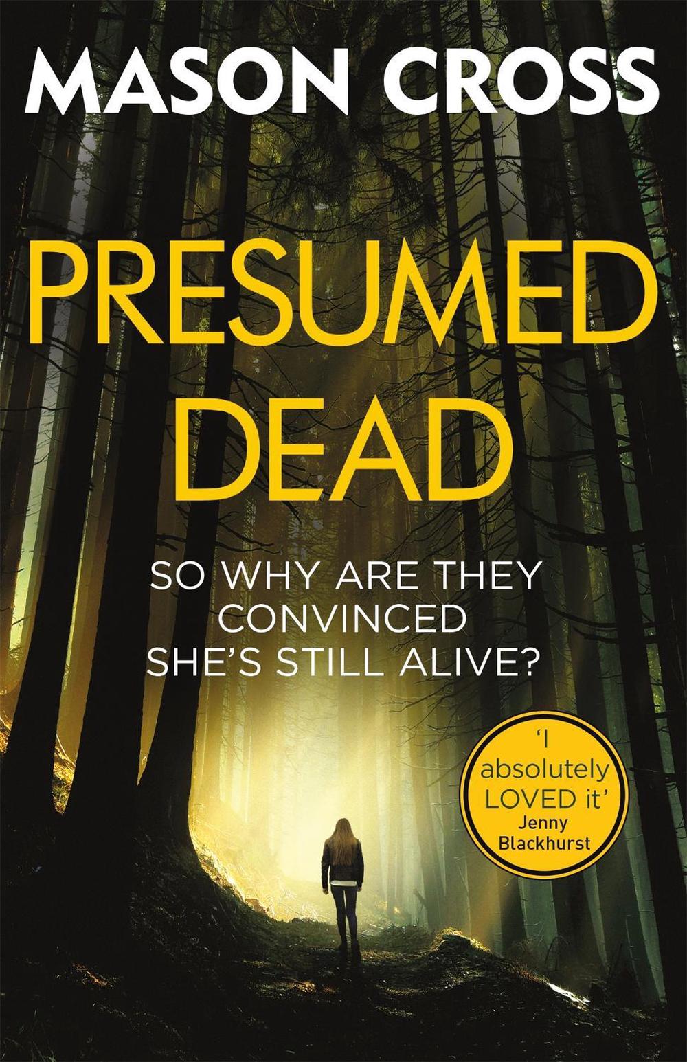 Presumed Dead by Mason Cross - ISBN: 9781409172437
