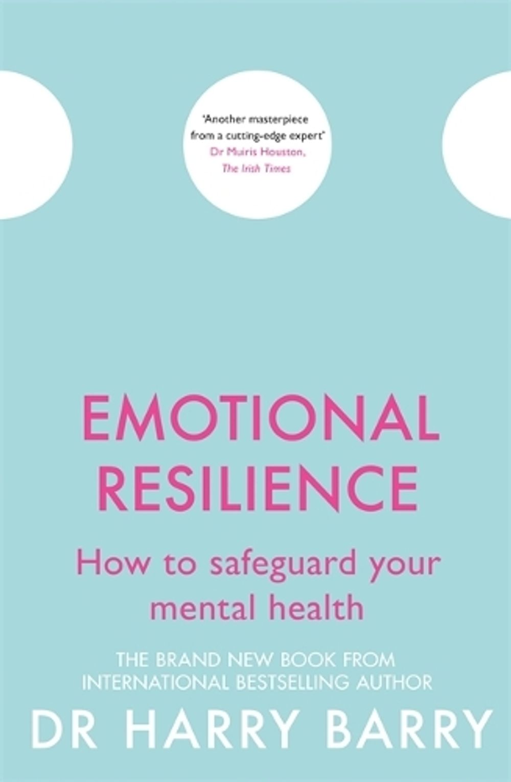 Emotional Resilience by Dr Harry Barry - ISBN: 9781409174578