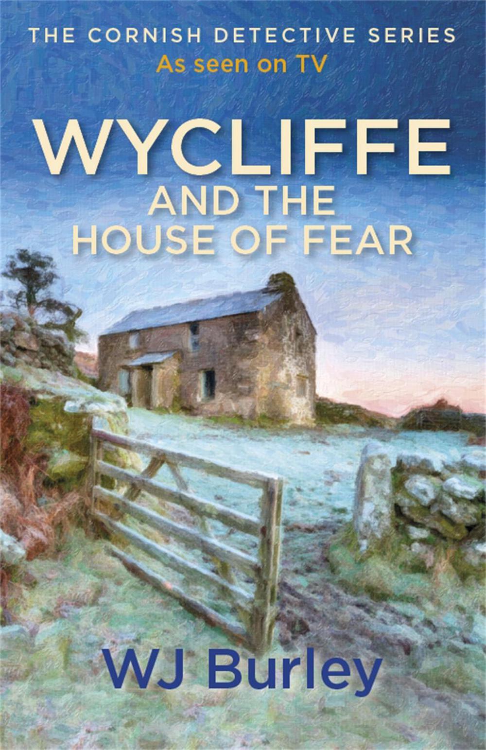 Wycliffe and the House of Fear by W.J. Burley - ISBN: 9781409174684