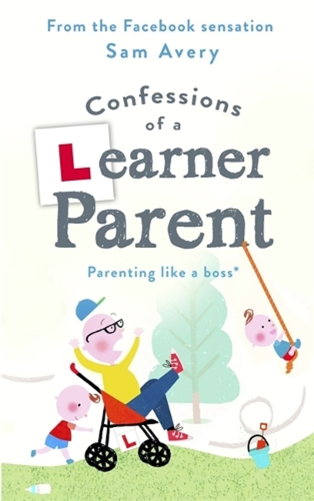 Confessions of a Learner Parent by Sam Avery - ISBN: 9781409175636