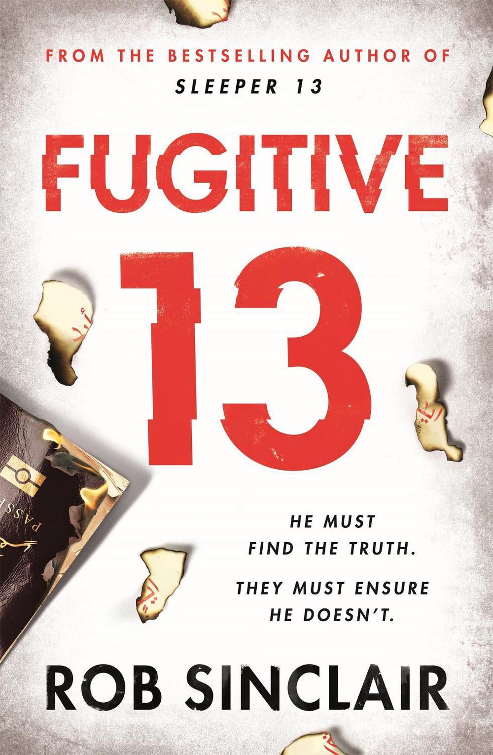 Fugitive 13 by Rob Sinclair - ISBN: 9781409175964