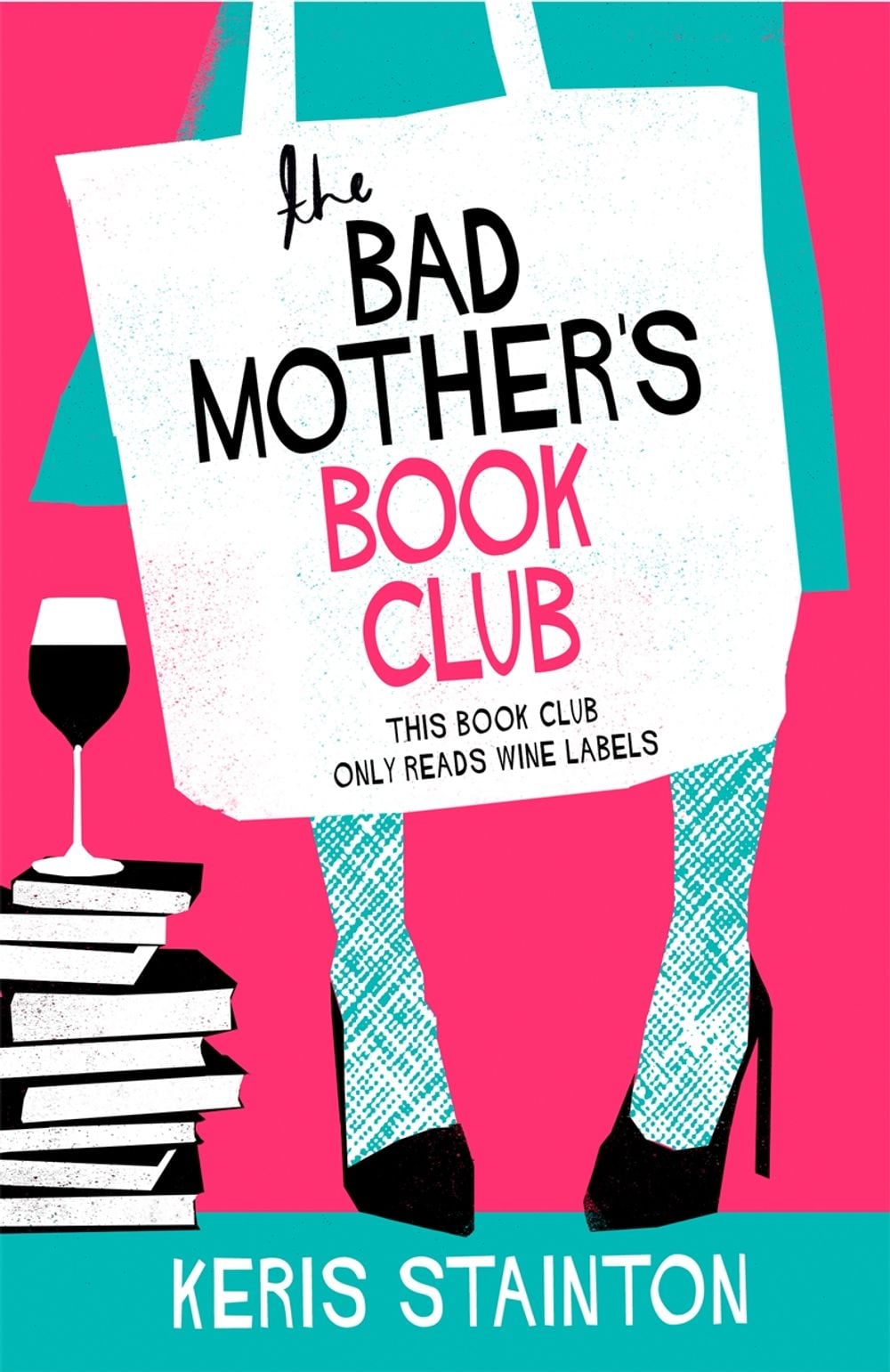 Bad Mothers' Book Club by Keris Stainton - ISBN: 9781409176817