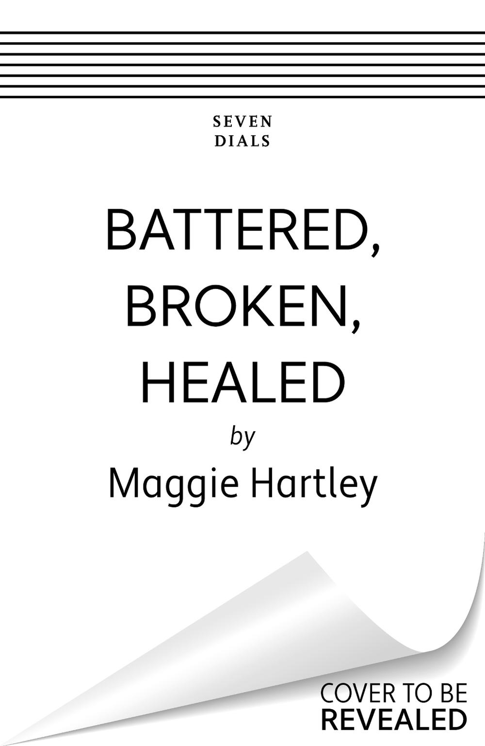 Battered, Broken, Healed, 9781409177029