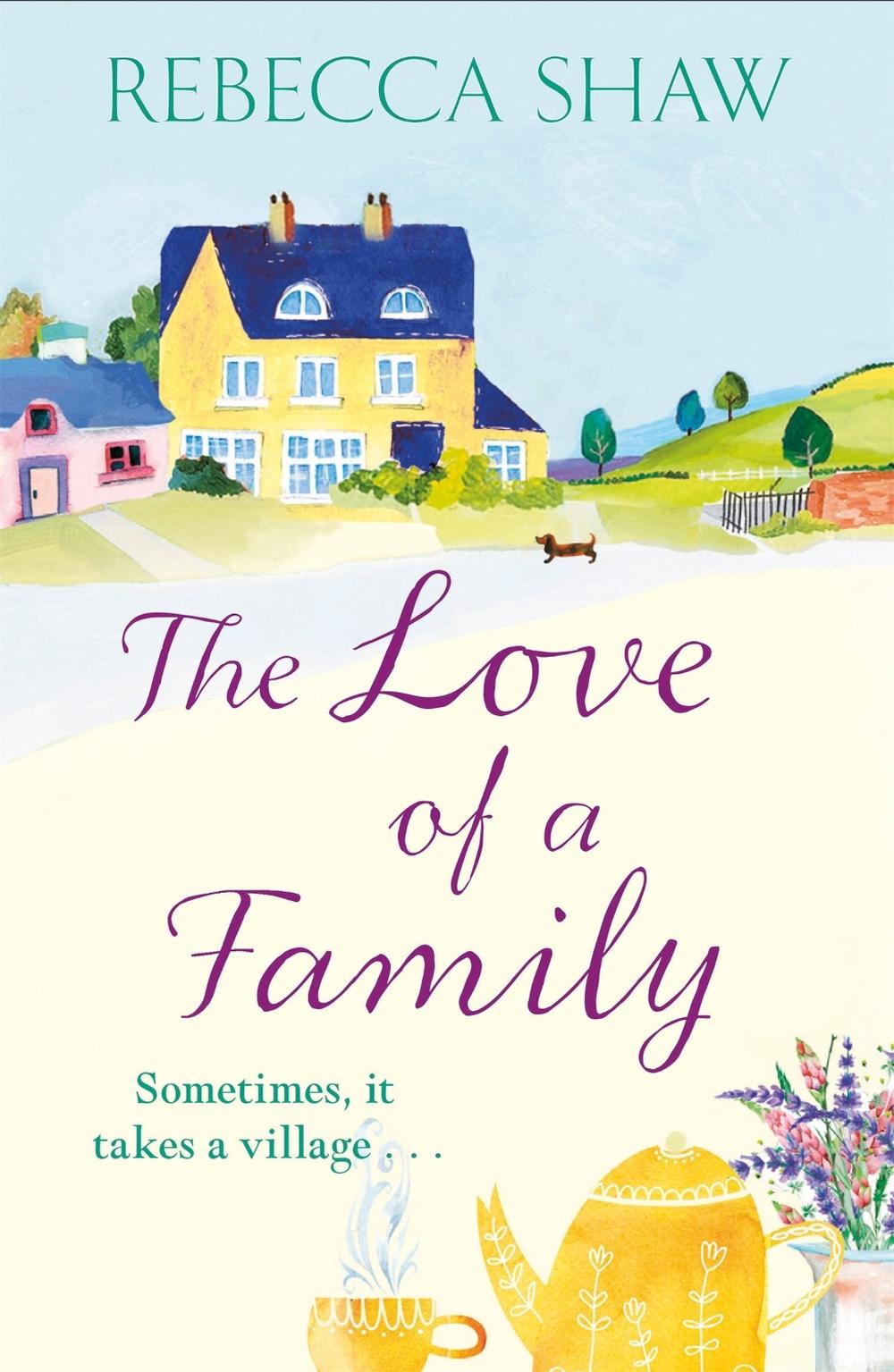 The Love of a Family by Rebecca Shaw - ISBN: 9781409178262