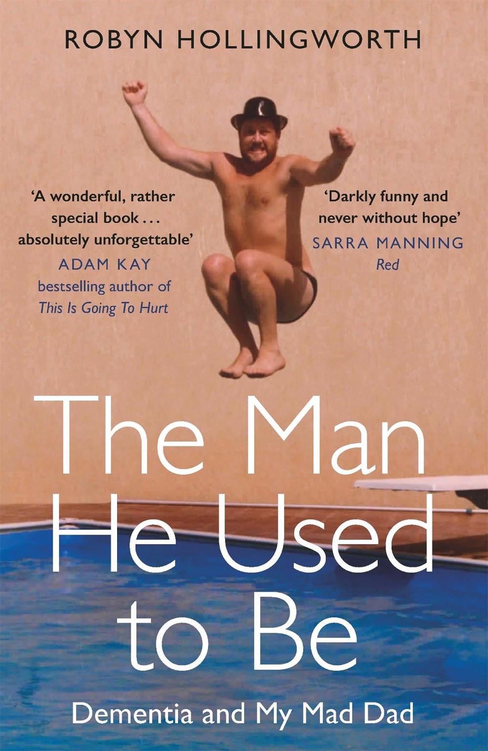 The Man He Used To Be by Robyn Hollingworth - ISBN: 9781409180029