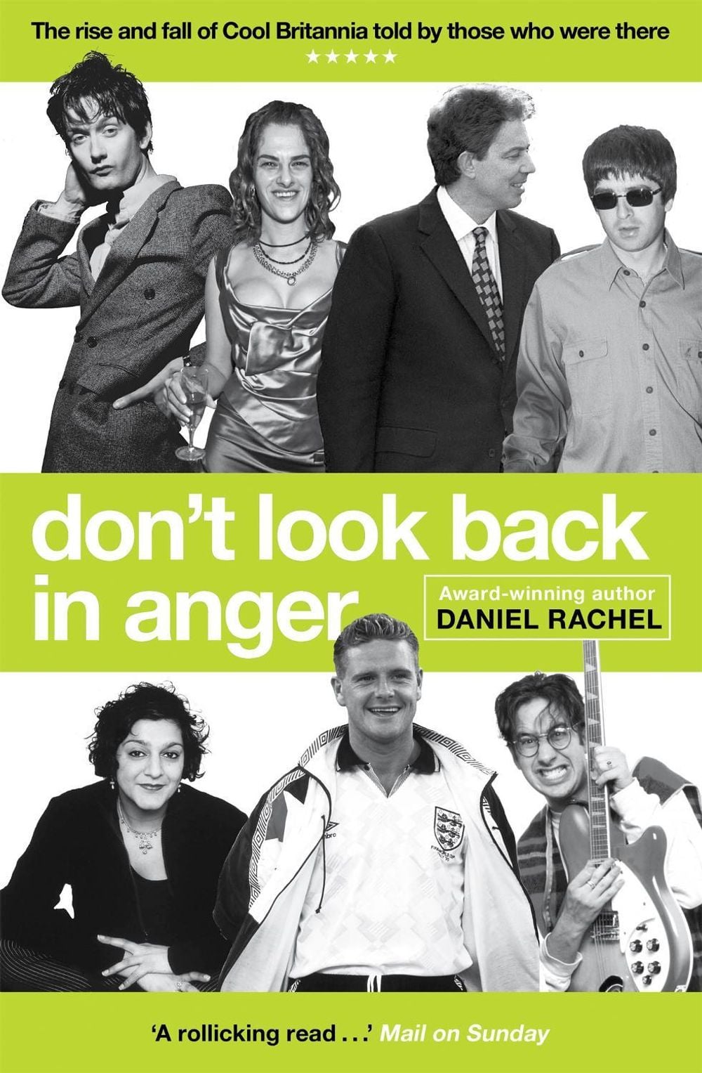 Don't Look Back In Anger by Daniel Rachel - ISBN: 9781409180722