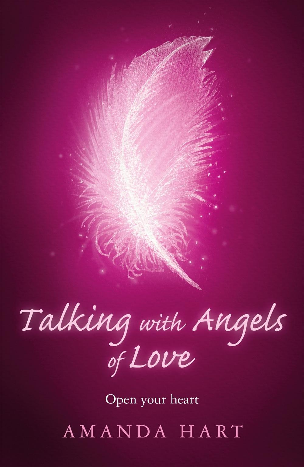 Talking with Angels of Love by Amanda Hart - ISBN: 9781409181040