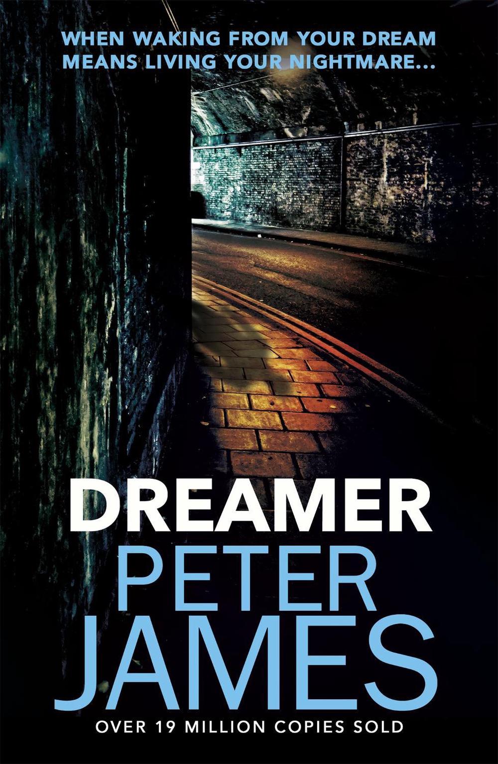 Dreamer by Peter James - ISBN: 9781409181248