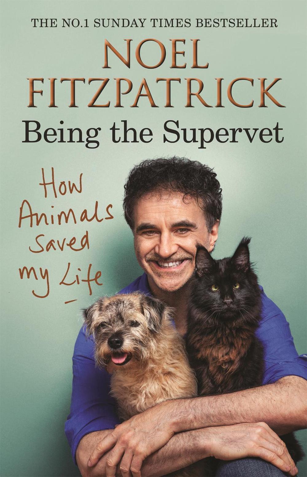 How Animals Saved My Life: Being the Supervet, 9781409183792