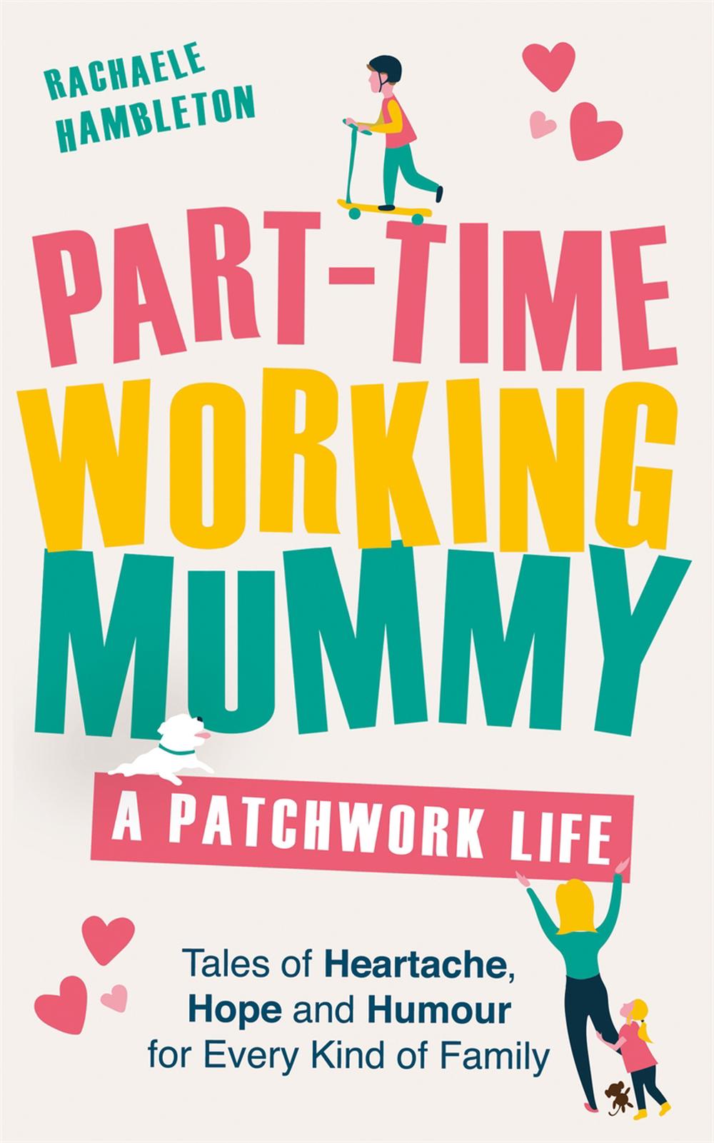 Part-Time Working Mummy, 9781409184256