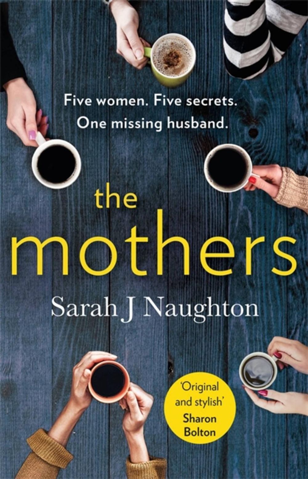 The Mothers by Sarah J. Naughton - ISBN: 9781409184607