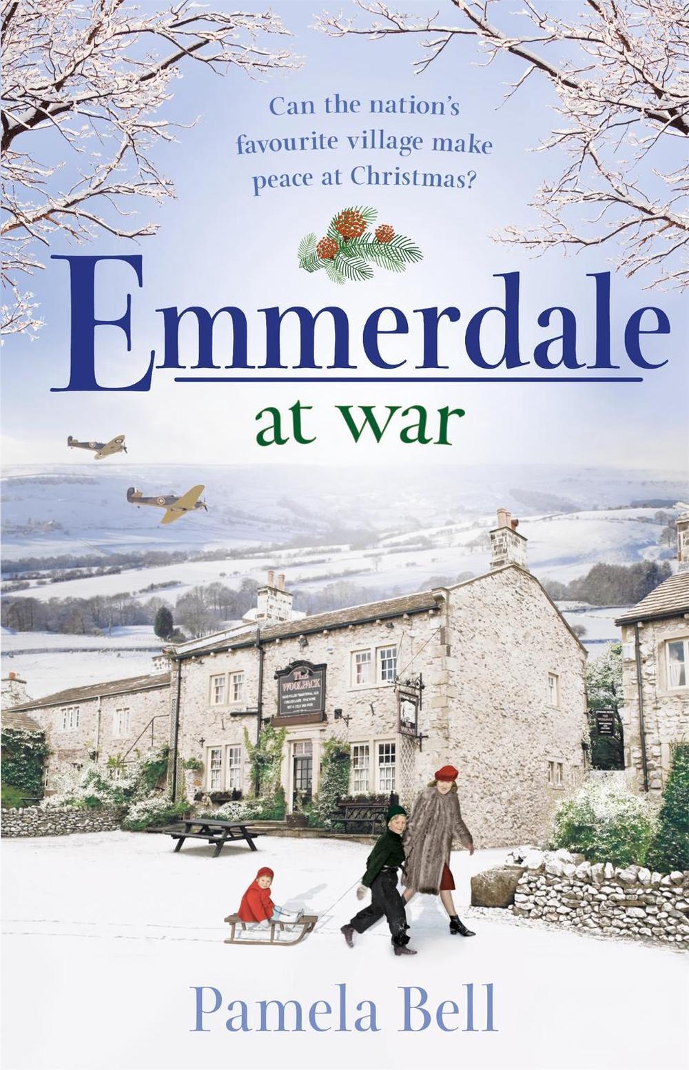 Emmerdale at War by Pamela Bell - ISBN: 9781409185079